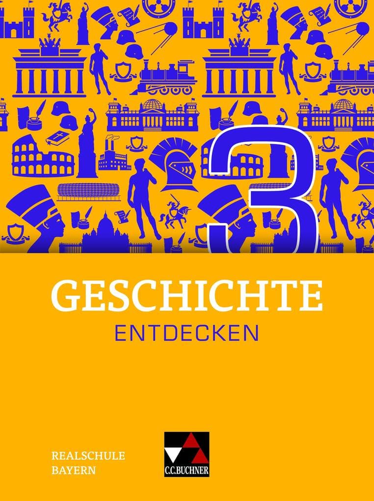 Geschichte entdecken Bayern 3