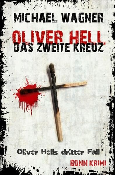 Oliver Hell - Das zweite Kreuz