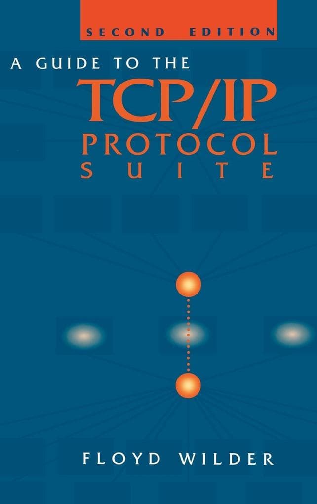 Guide to the TCP/IP Protocol Suite
