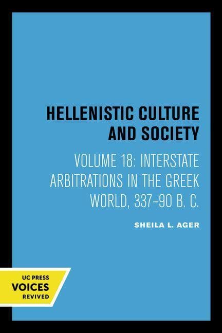 Interstate Arbitrations in the Greek World, 337-90 B.C.