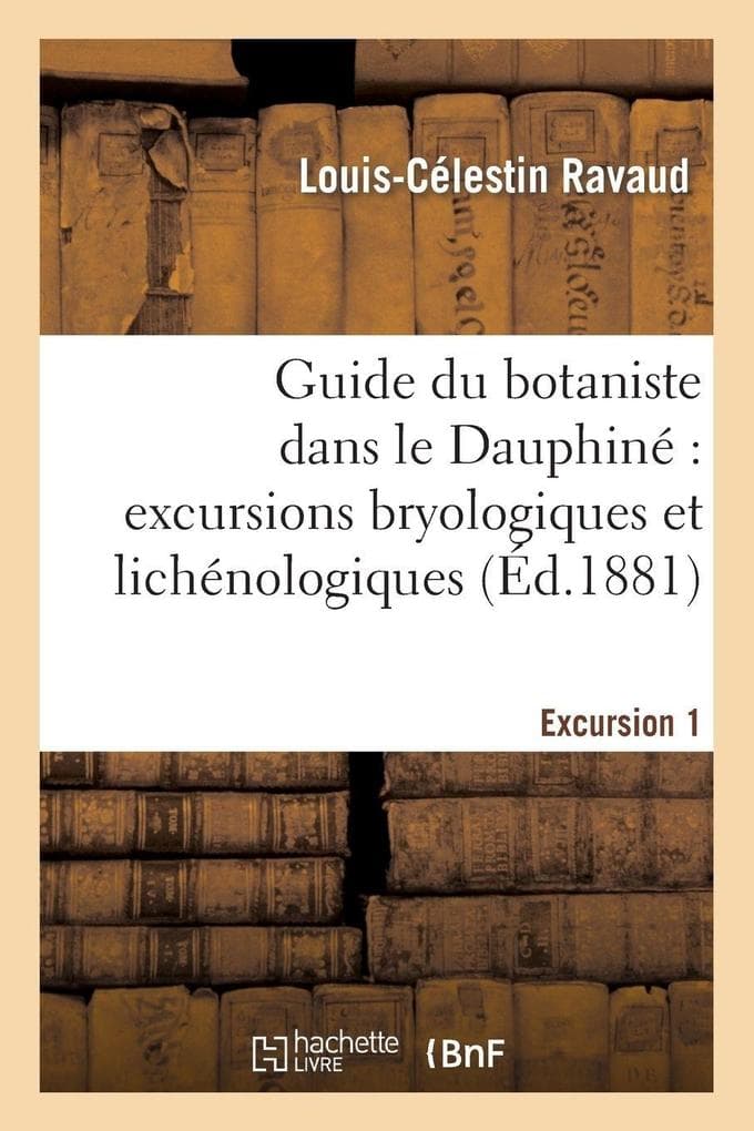 Guide du botaniste dans le Dauphiné