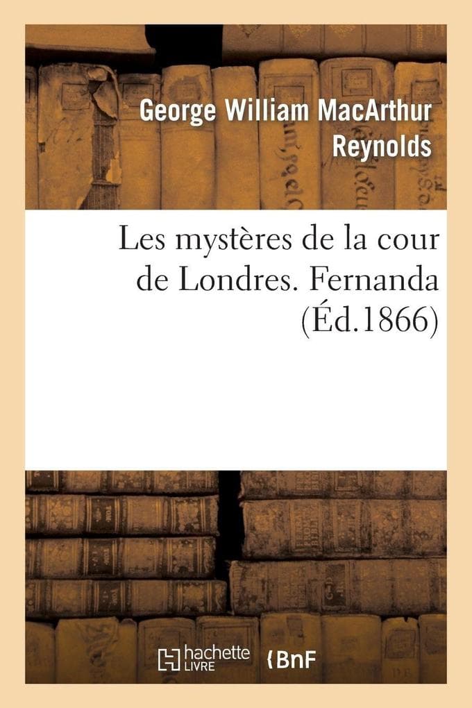 Les mystères de la cour de Londres. Fernanda