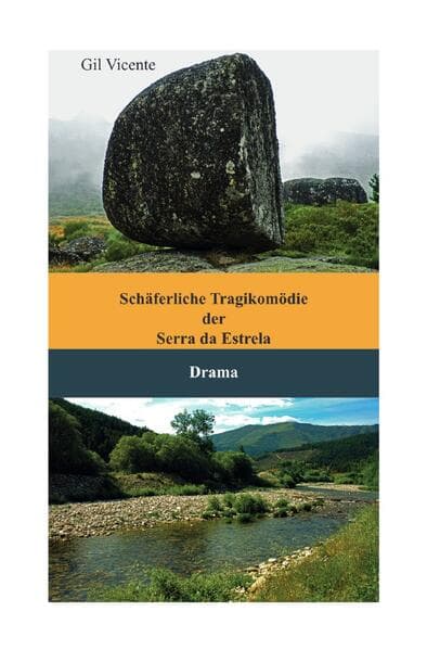 Schäferliche Tragikomödie der Serra da Estrela: Drama