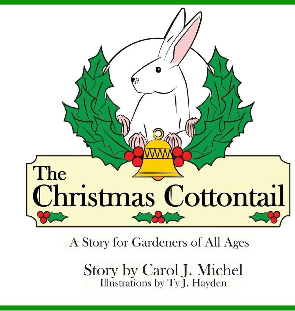 The Christmas Cottontail: A Story for Gardeners of All Ages