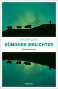 Bündner Irrlichter