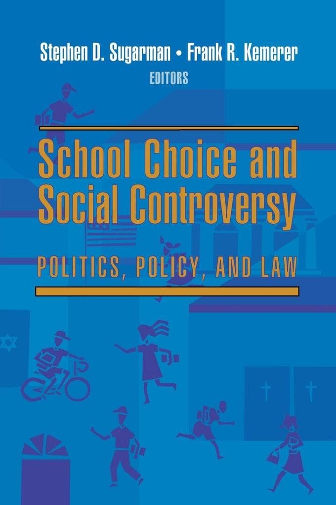 School Choice and Social Controversy