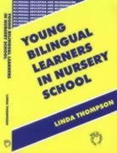Young Bilingual Learners in Nursery School