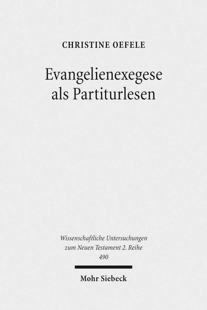 Evangelienexegese als Partiturlesen