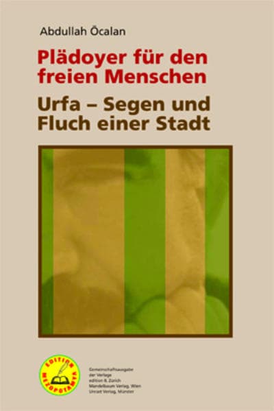 Plädoyer für den freien Menschen | Urfa - Segen und Fluch einer Stadt; .