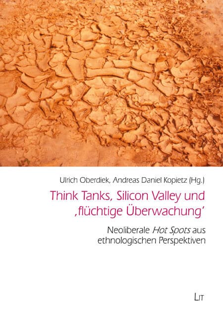 Think Tanks, Silicon Valley und 'flüchtige Überwachung'