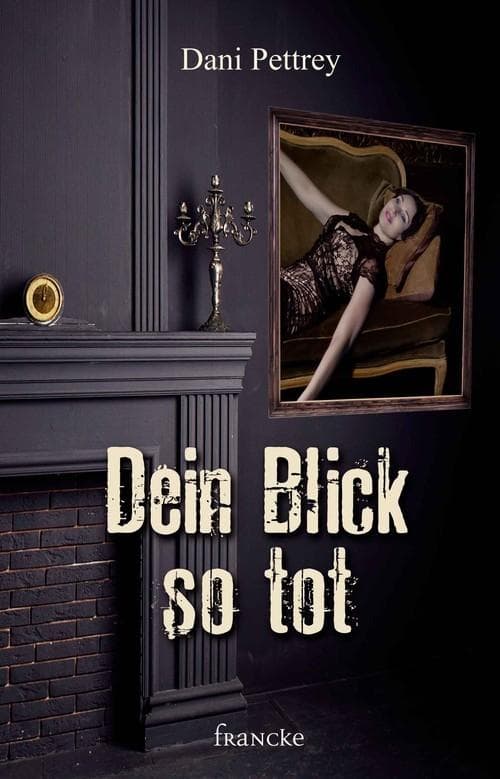 Dein Blick so tot