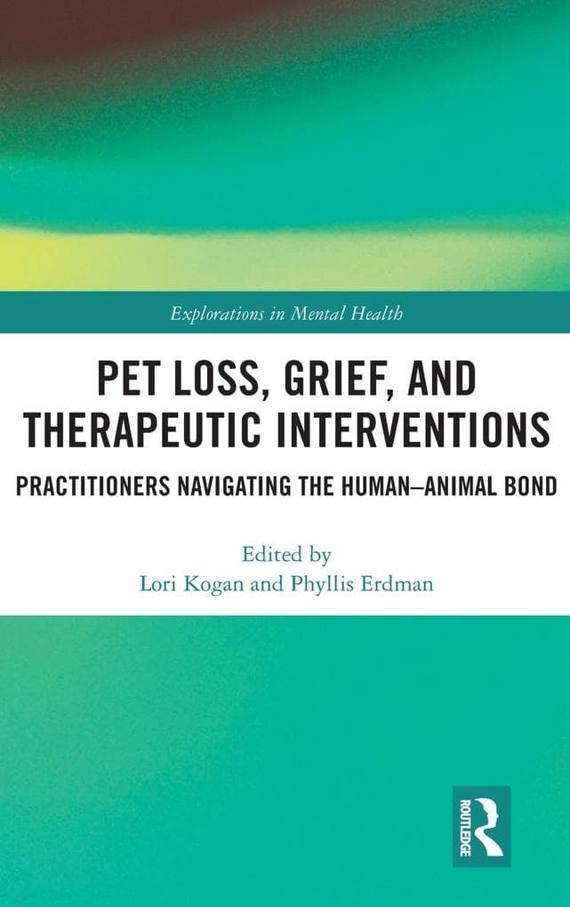 Pet Loss, Grief, and Therapeutic Interventions