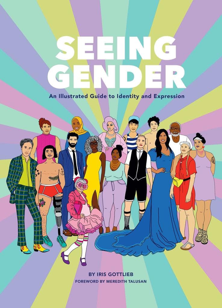 Seeing Gender: An Illustrated Guide to Identity and Expression