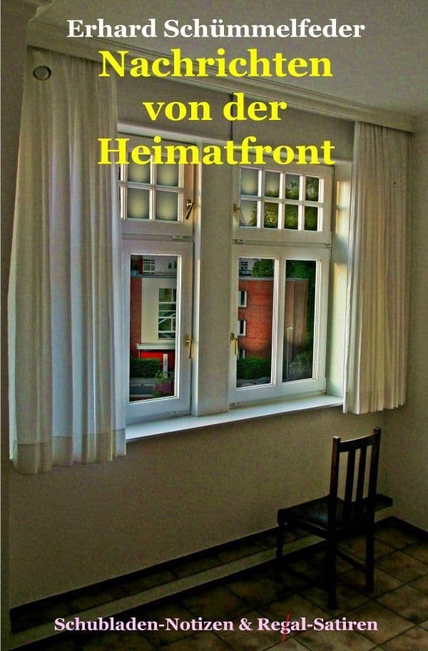 Nachrichten von der Heimatfront: Schubladennotizen und Regalsatiren
