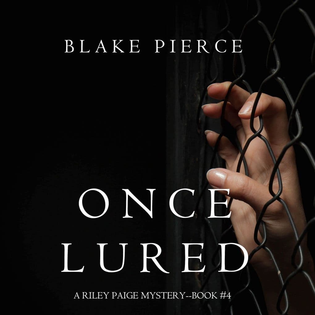 Once Lured (a Riley Paige Mystery--Book #4)