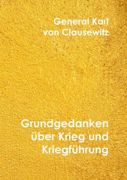 Grundgedanken über Krieg und Kriegführung
