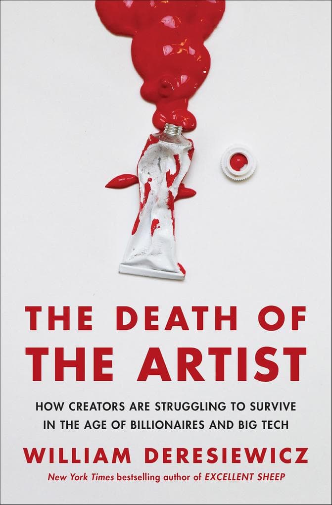 The Death of the Artist: How Creators Are Struggling to Survive in the Age of Billionaires and Big Tech