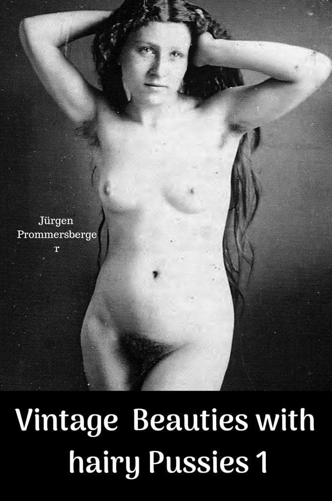 Vintage Beauties with hairy Pussies 1