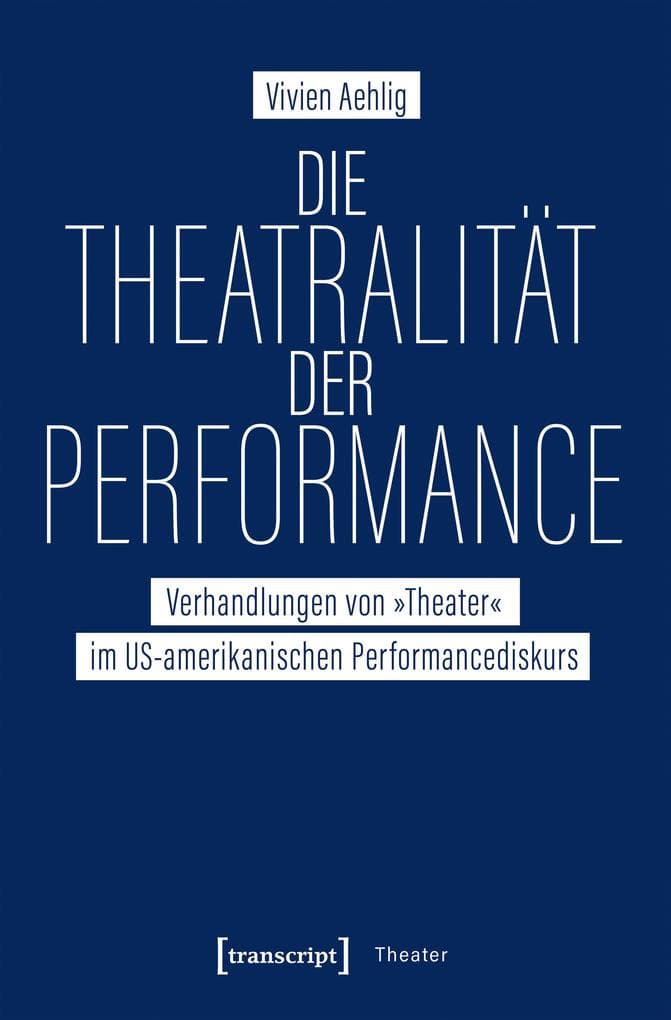 Die Theatralität der Performance