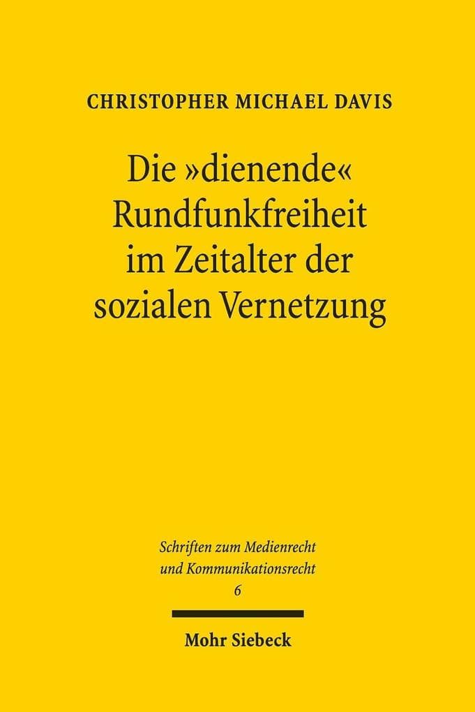 Die "dienende" Rundfunkfreiheit im Zeitalter der sozialen Vernetzung