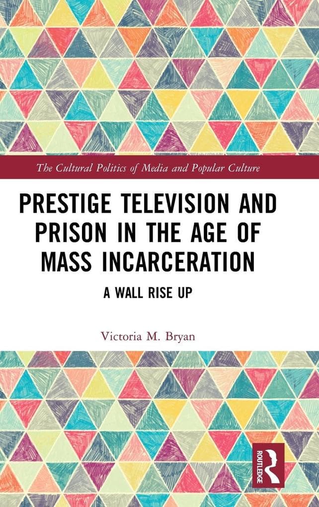 Prestige Television and Prison in the Age of Mass Incarceration