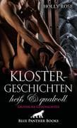 Klostergeschichten heiß & qualvoll   Erotische Geschichten
