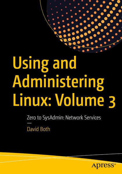 Using and Administering Linux.Vol.3