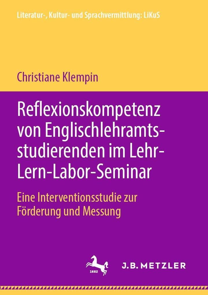 Reflexionskompetenz von Englischlehramtsstudierenden im Lehr-Lern-Labor-Seminar