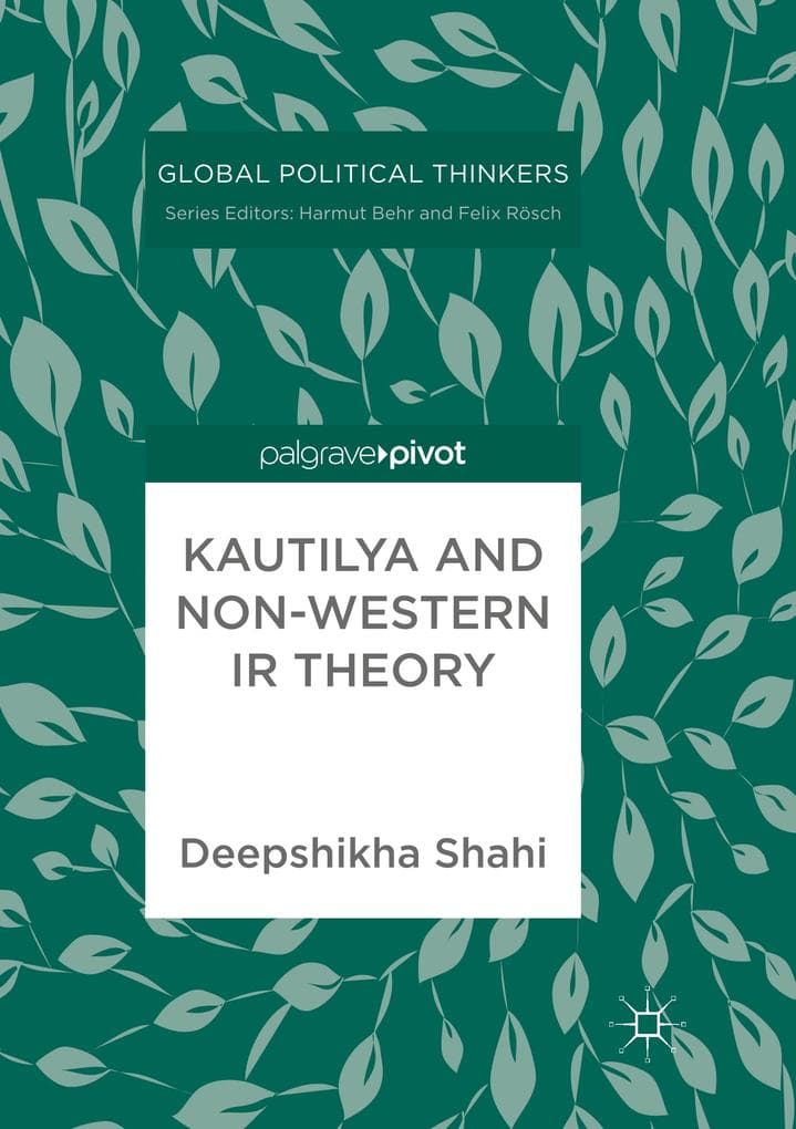 Kautilya and Non-Western IR Theory