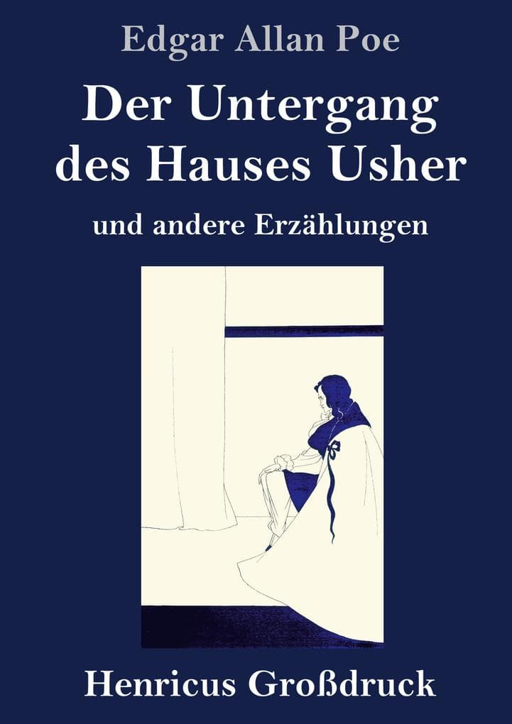 Der Untergang des Hauses Usher (Großdruck): und andere Erzählungen