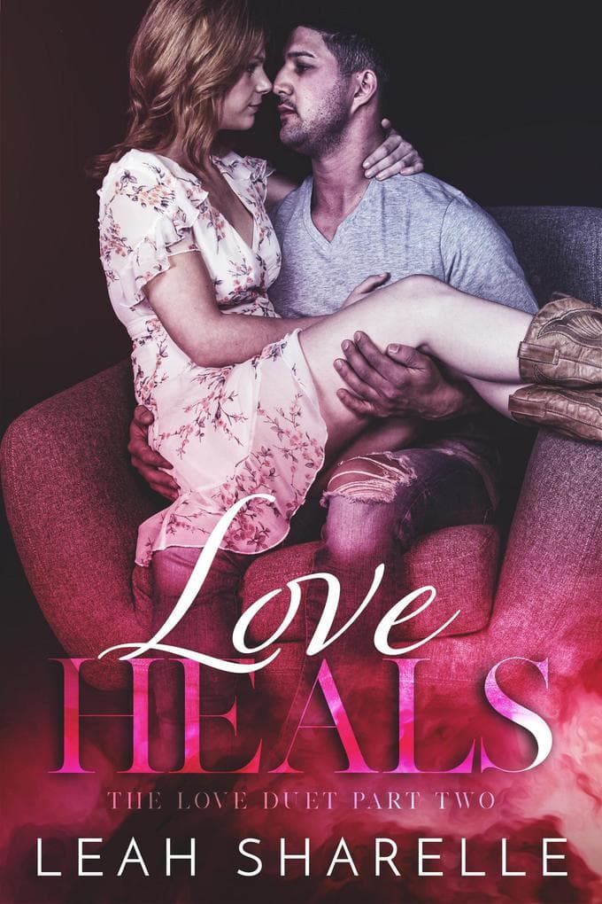 Love Heals (The Love Duet, #2)