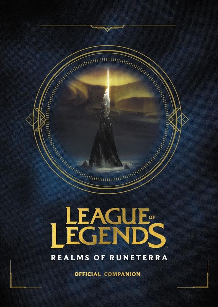Riot Games: League of Legends: Realms of Runeterra (Official Companion)