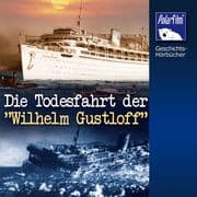Die Todesfahrt der  Wilhelm Gustloff