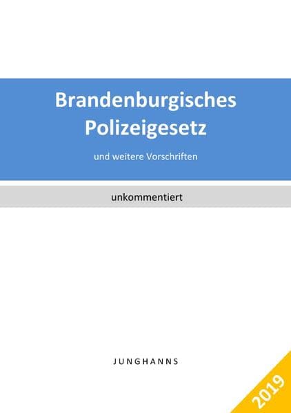 Brandenburgisches Polizeigesetz, Ordnungsbehördengesetz: mit Verwaltungsvorschriften