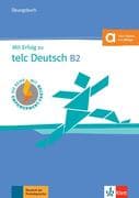 Mit Erfolg zu telc Deutsch B2. Übungsbuch mit Digita Audio - Zugang zur Lernplattform allango