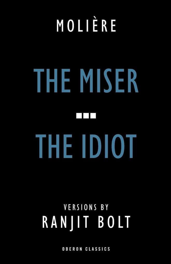 Miser/The Idiot