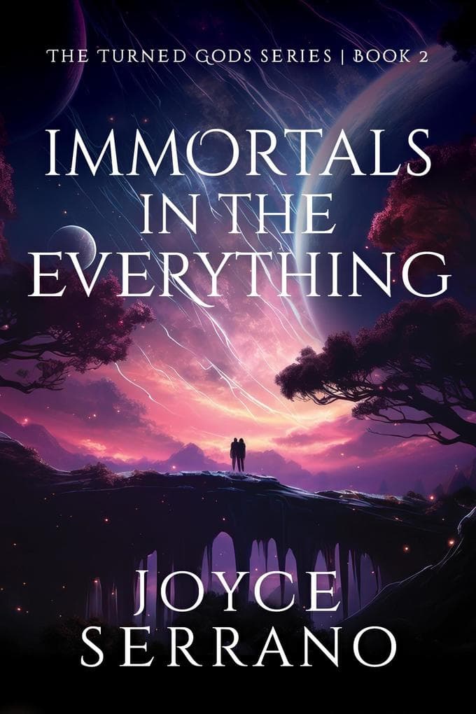 Immortals in The Everything (The Turned Gods, #2)