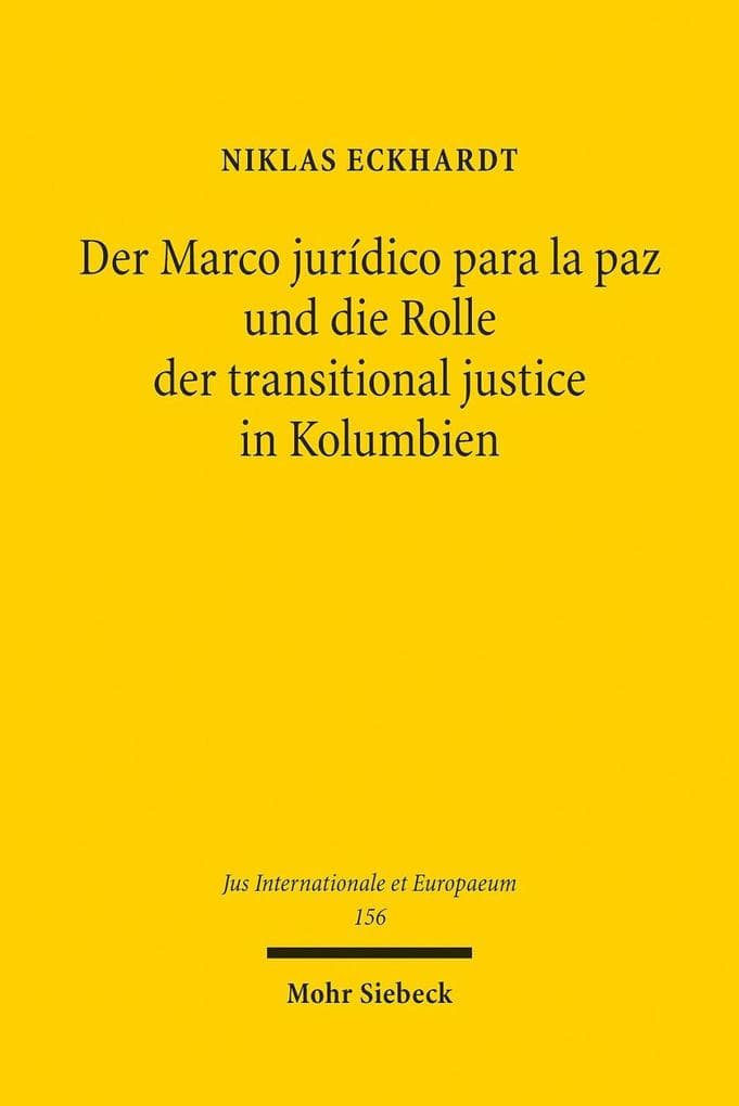 Der Marco jurídico para la paz und die Rolle der transitional justice in Kolumbien