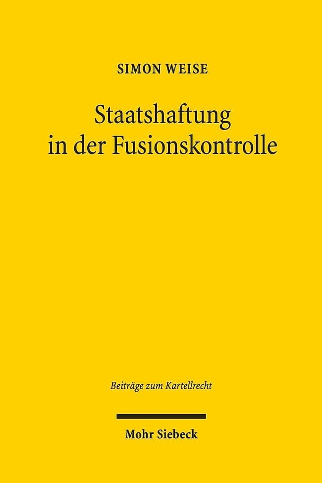 Staatshaftung in der Fusionskontrolle