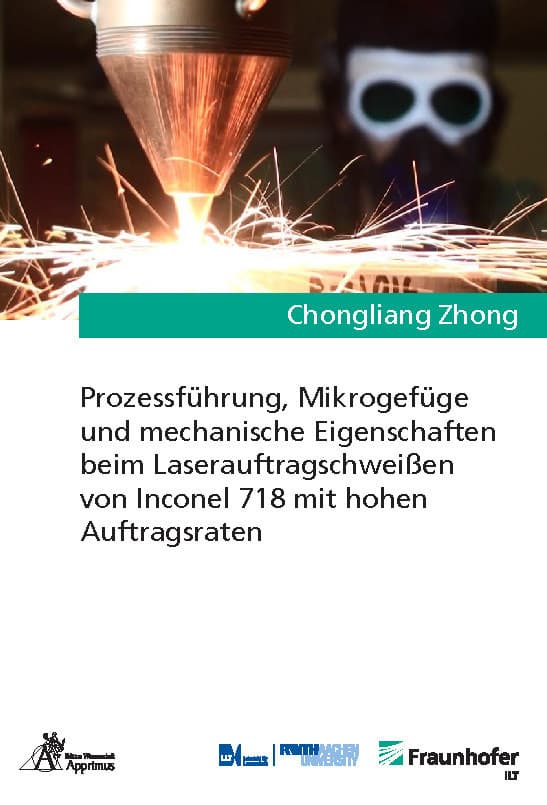 Prozessführung, Mikrogefüge und mechanische Eigenschaften beim Laserauftragschweißen von Inconel 718