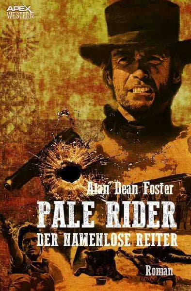 PALE RIDER - DER NAMENLOSE REITER: Der Roman zum Film