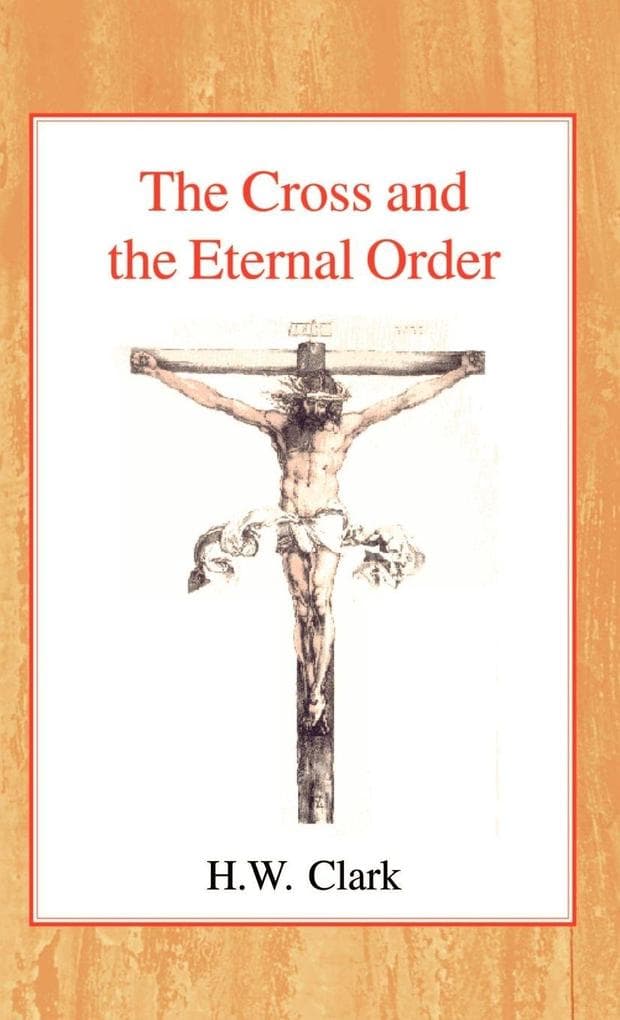 The Cross and the Eternal Order