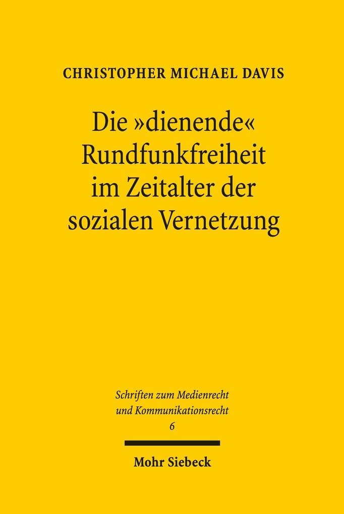 Die 'dienende' Rundfunkfreiheit im Zeitalter der sozialen Vernetzung