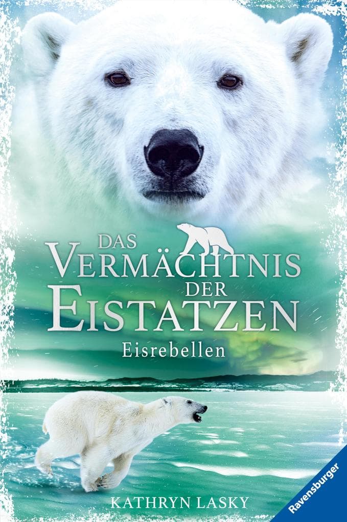 Das Vermächtnis der Eistatzen, Band 3 - Eisrebellen