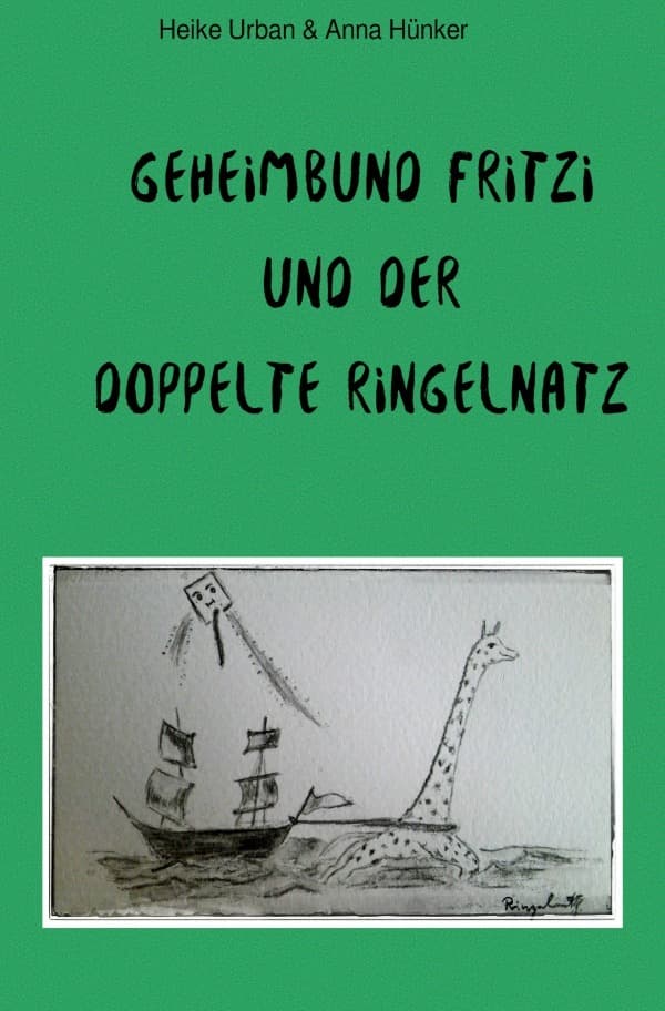Geheimbund Fritzi und der doppelte Ringelnatz