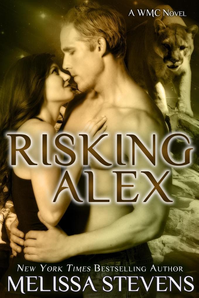 Risking Alex (White Mountain Chanat, #3)
