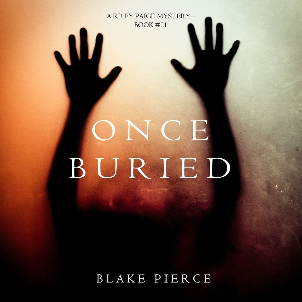 Once Buried (A Riley Paige MysteryBook 11)
