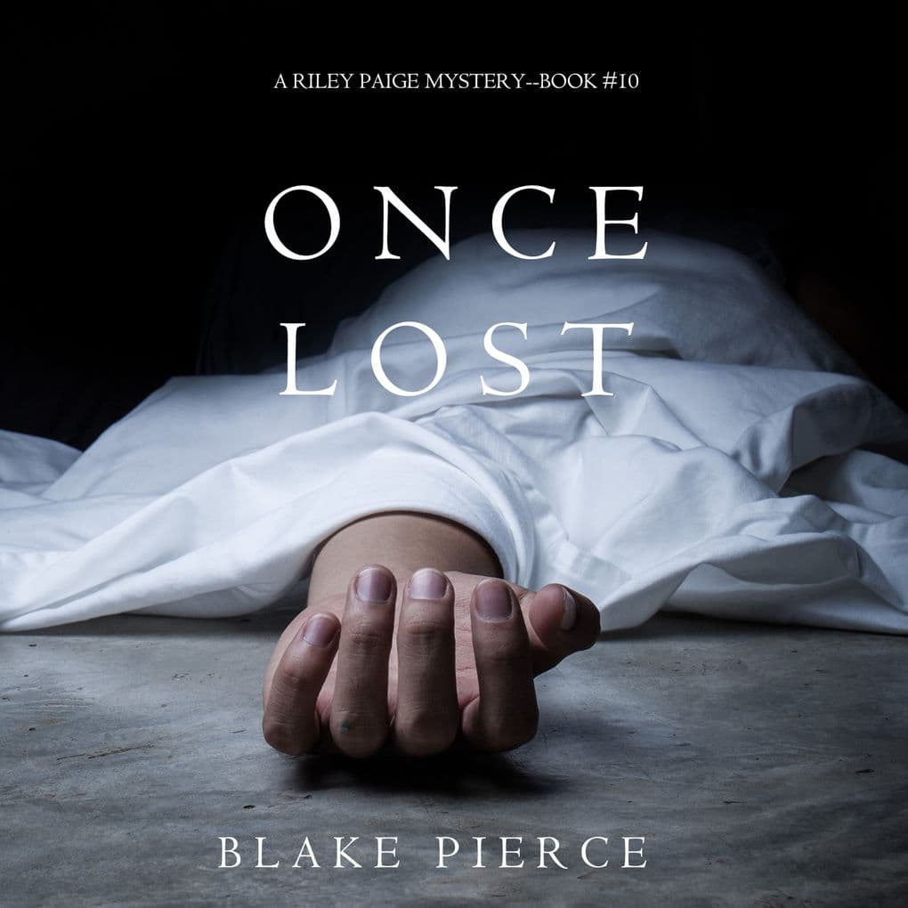 Once Lost (A Riley Paige MysteryBook 10)