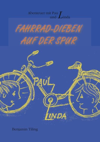 Abenteuer mit Paul und Linda: Fahrrad-Dieben auf der Spur