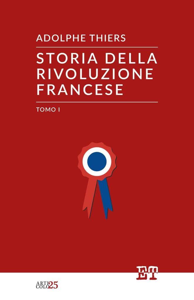 Thiers, A: ITA-STORIA DELLA RIVOLUZIONE F